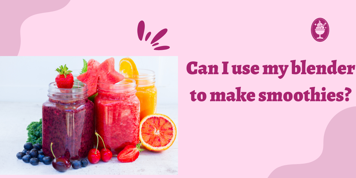 Can I use my blender to make smoothies?