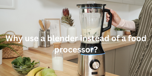 Why Use a Blender Instead of a Food Processor?