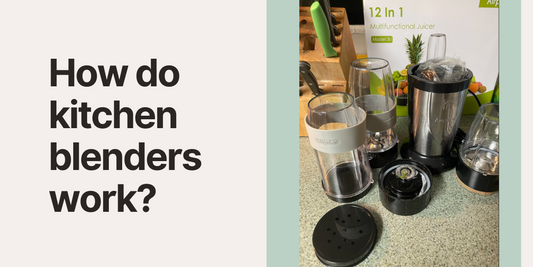 how do kitchen blenders work?